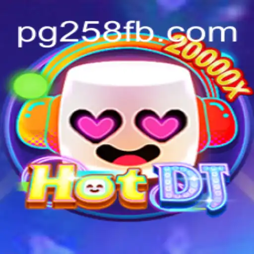 Descubra o Mundo Emocionante de HotDJ: O Jogo Inovador de pg258.com